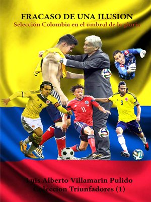 cover image of Fracaso de una ilusión, Selección Colombia en el umbral de la gloria
